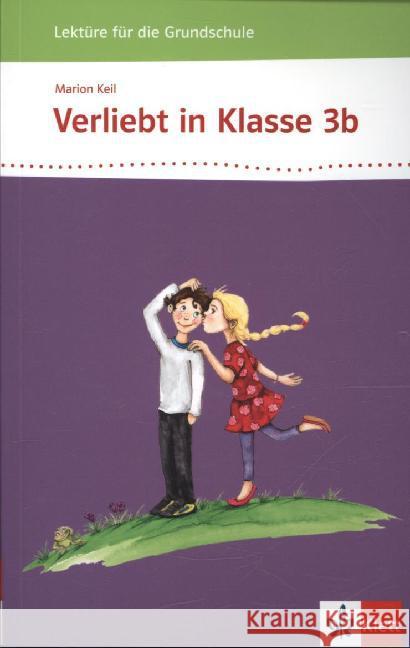 Verliebt in Klasse 3b Keil, Marion 9783123105364 Klett