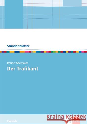 Robert Seethaler: Der Trafikant : Kopiervorlagen mit Downloadpaket Oberstufe Borcherding, Wilhelm; Seethaler, Robert 9783123526268 Klett