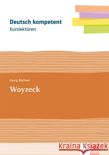Kurslektüre Georg Büchner: Woyzeck, m. 1 Beilage Büchner, Georg 9783123526312