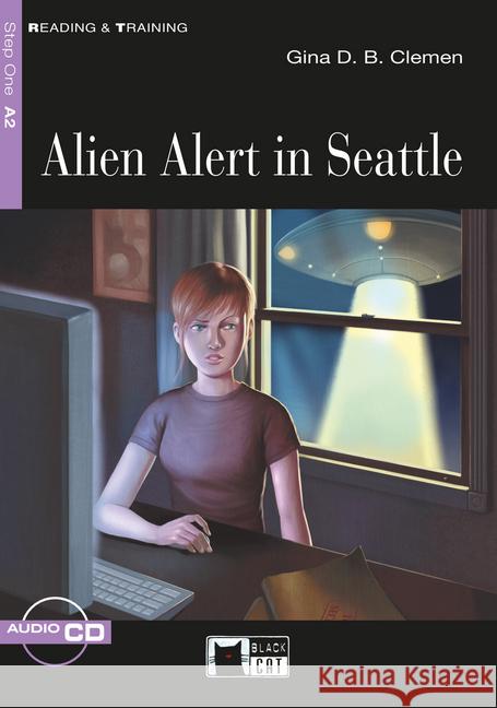 Alien Alert in Seattle, w. Audio-CD : Englische Lektüre für das 2. und 3. Lernjahr. Niveau A2 Clemen, Gina D. B. 9783125000827 Black Cat Publishing