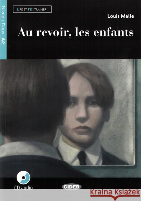 Au revoir, les enfants, m. Audio-CD : Französische Lektüre. Niveau A2 Malle, Louis 9783125002722