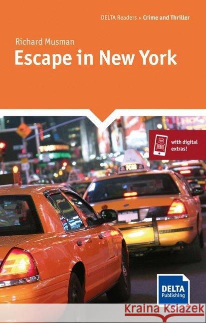 Escape in New York: Reader with audio and digital extras Richard Musman 9783125011120 Delta Publishing by Klett