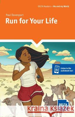 Run for Your Life: Reader with audio and digital extras Paul Davenport 9783125011434 Delta Publishing by Klett