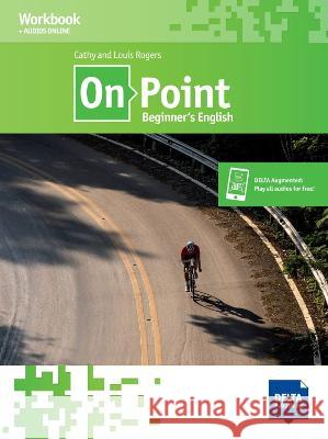 On Point Beginner's English (A1) Rogers, Louis, Rogers, Cathy 9783125012660