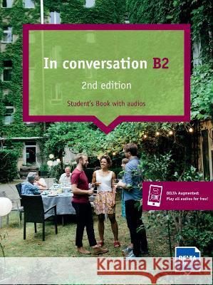 In conversation B2, 2nd edition: Student’s Book with audios  9783125015593 Delta Publishing by Klett