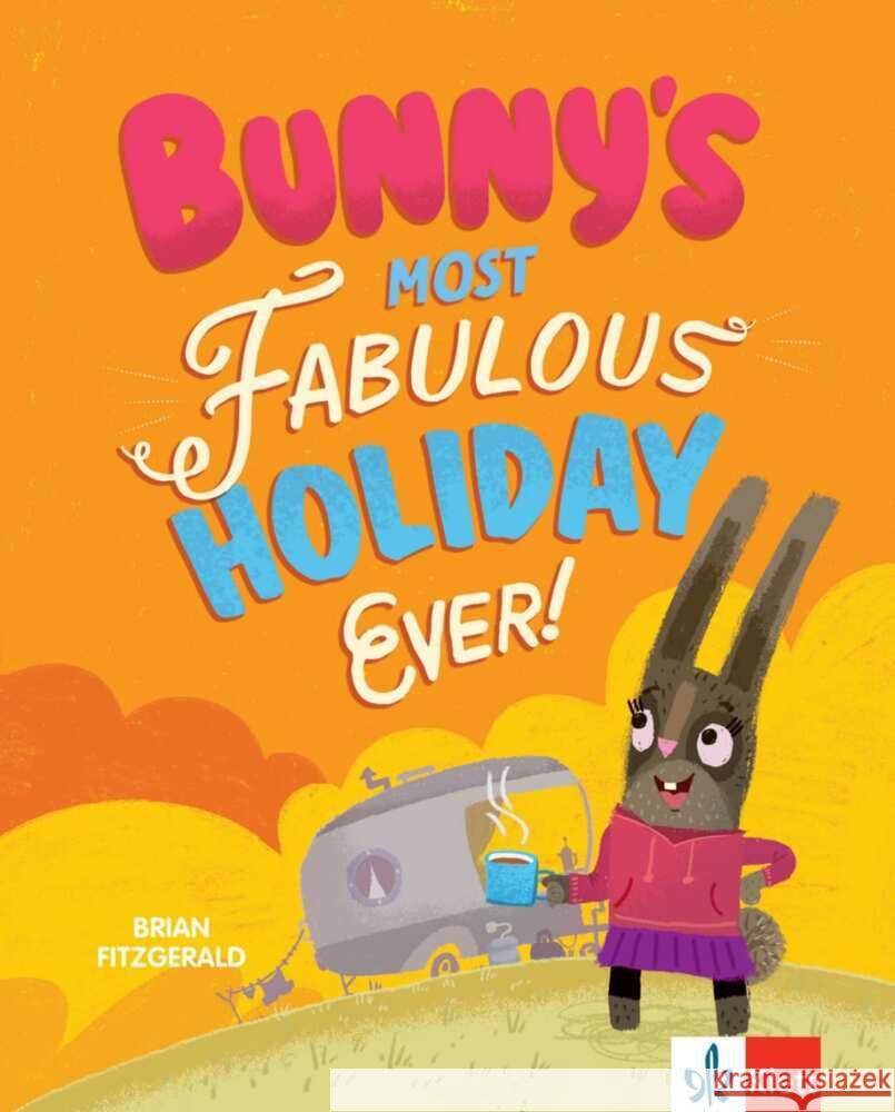 Bunny's Most Fabulous Holiday Ever! Fitzgerald, Brian 9783125120112