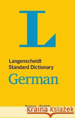 Langenscheidt Standard Dictionary German: German-English/English-German Langenscheidt Editorial Team 9783125140240