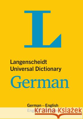 Langenscheidt Universal Dictionary German: German-English/English-German Langenscheidt Editorial Team 9783125140363