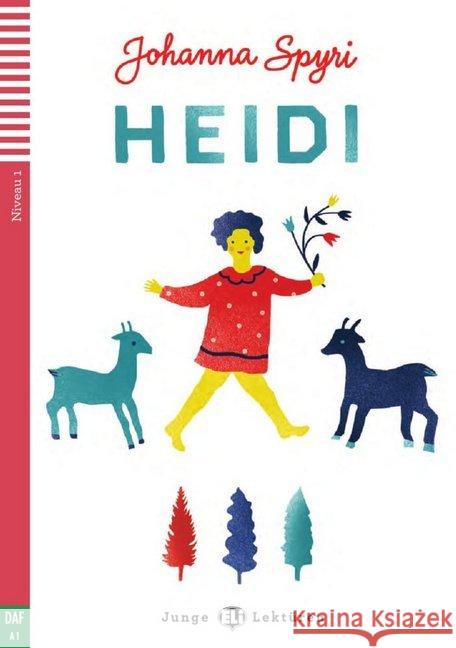 Heidi, m. Audio-CD : Deutsche Lektüre mit Audio via ELI Link-App für das 1. und 2. Lernjahr. mit Audio via ELI Link-App. Niveau A1 Spyri, Johanna 9783125150294 Klett