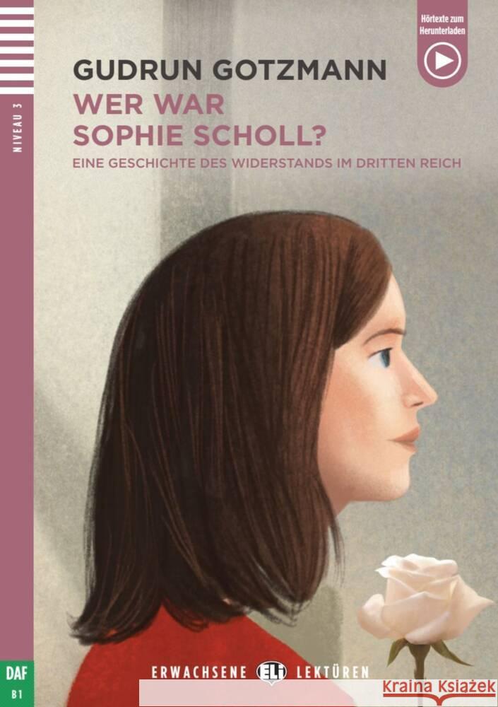 Wer war Sophie Scholl? Gotzmann, Gudrun 9783125153196