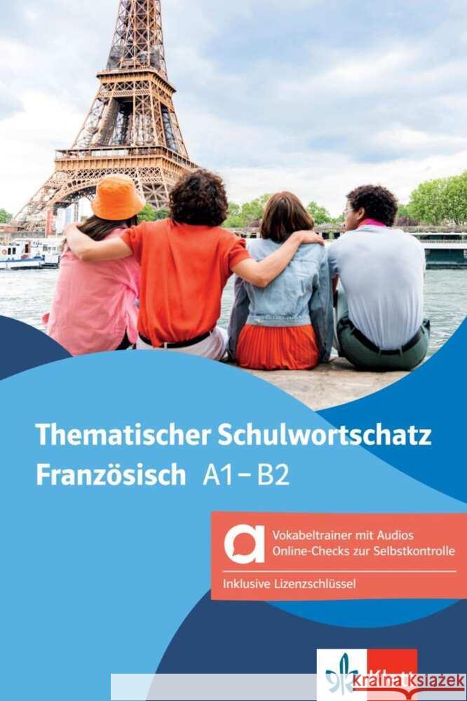 Thematischer Schulwortschatz Französisch, Hybride Ausgabe allango, m. 1 Beilage Bosse, Gabrielle 9783125195462