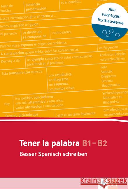 Tener la palabra: Besser Spanisch schreiben : Spanischer Lernwortschatz zur Textarbeit (A2-B2) Wurm, Christoph 9783125195653