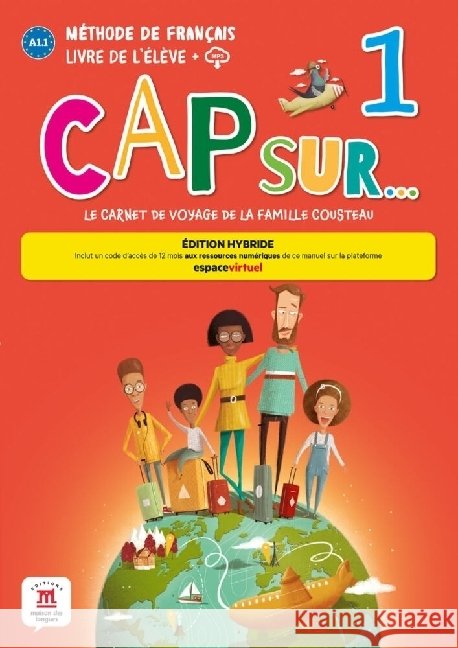 Cap Sur... 1 - Édition hybride Demarteau, Amandine, Jarlang,  Aurore, Tilly, Adelaïde 9783125290020