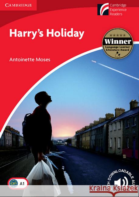 Harry's Holiday : Text in English. Beginner/Elementary. Niveau A1. With downloadable Audio Moses, Antoinette 9783125346758 Cambridge University Press