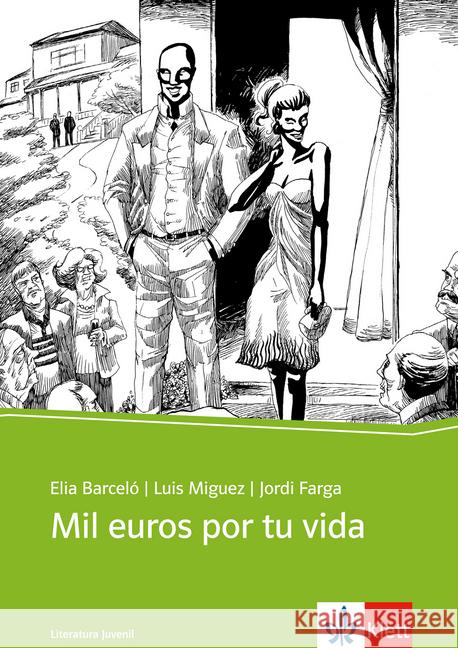 Mil euros por tu vida : Schulausgabe für das Niveau B1, ab dem 5. Lernjahr. Ungekürzter spanischer Originaltext mit Annotationen Barceló, Elia 9783125356832