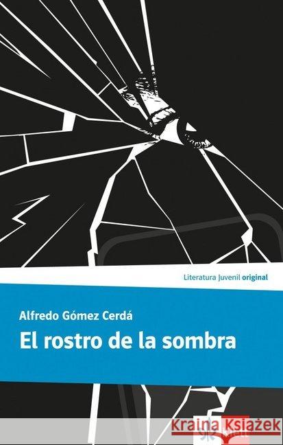 El rostro de la sombra : Spanische Lektüre B1 Gómez Cerdá, Alfredo 9783125357761 Klett Sprachen