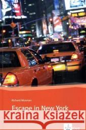 Escape in New York : Text in Englisch. Niveau A2 Musman, Richard   9783125425996 Klett