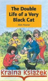 The Double Life of a Very Black Cat : Text in Englisch. Niveau A1 Posener, Alan 9783125441187 Klett