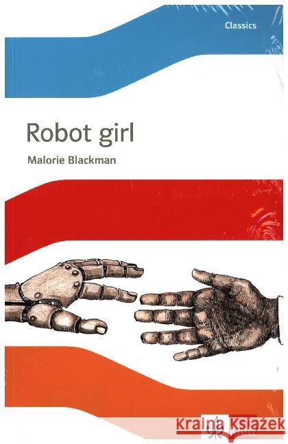 Robot Girl, m. Audio-CD : Englische Lektüre für die 6. Klasse Blackman, Malorie 9783125486324