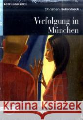 Verfolgung in München, m. Audio-CD : Deutsch als Fremdsprache. Niveau A2 Gellenbeck, Christian Tschiesche, Jacqueline  9783125560581 Klett