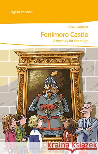 Fenimore Castle : A mystery for the stage. Text in Englisch. Klasse 5 (Niveau A1). Passend zu Green/Red/Orange Line Lambert, David 9783125600805 Klett