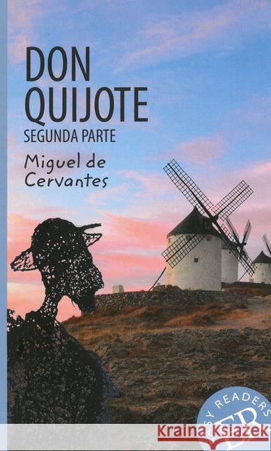 Don Quijote de la Mancha (Segunda parte) : Niveau B2 Cervantes Saavedra, Miguel de 9783125620520