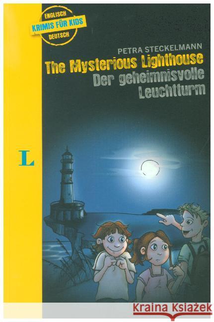 The Mysterious Lighthouse - Der geheimnisvolle Leuchtturm : Ein deutsch-englischer Krimi Steckelmann, Petra 9783125632561