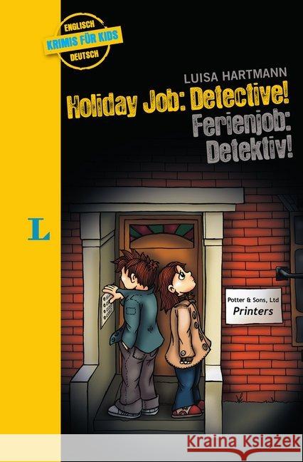Holiday Job: Detective! - Ferienjob: Detektiv! : Ein englisch-deutscher Krimi Hartmann, Luisa 9783125632592 Langenscheidt bei PONS