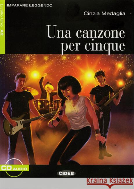 Una canzone per cinque, m. Audio-CD : Italienische Lektüre für das 3. Lernjahr. Niveau A2 Medaglia, Cinzia   9783125650176