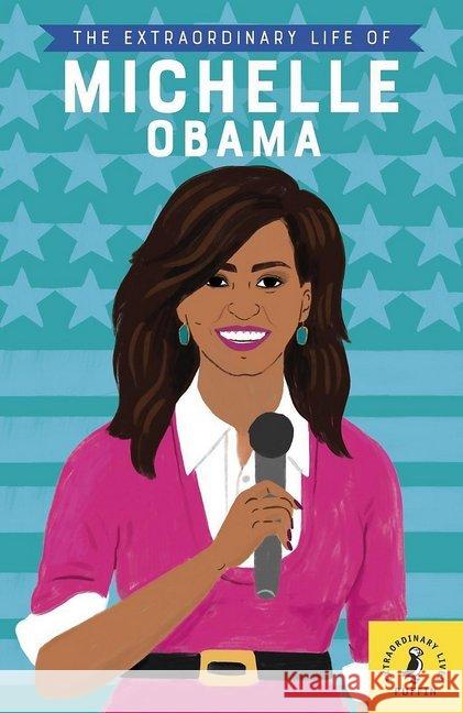 The Extraordinary Life of Michelle Obama Kanani, Sheila 9783125737723