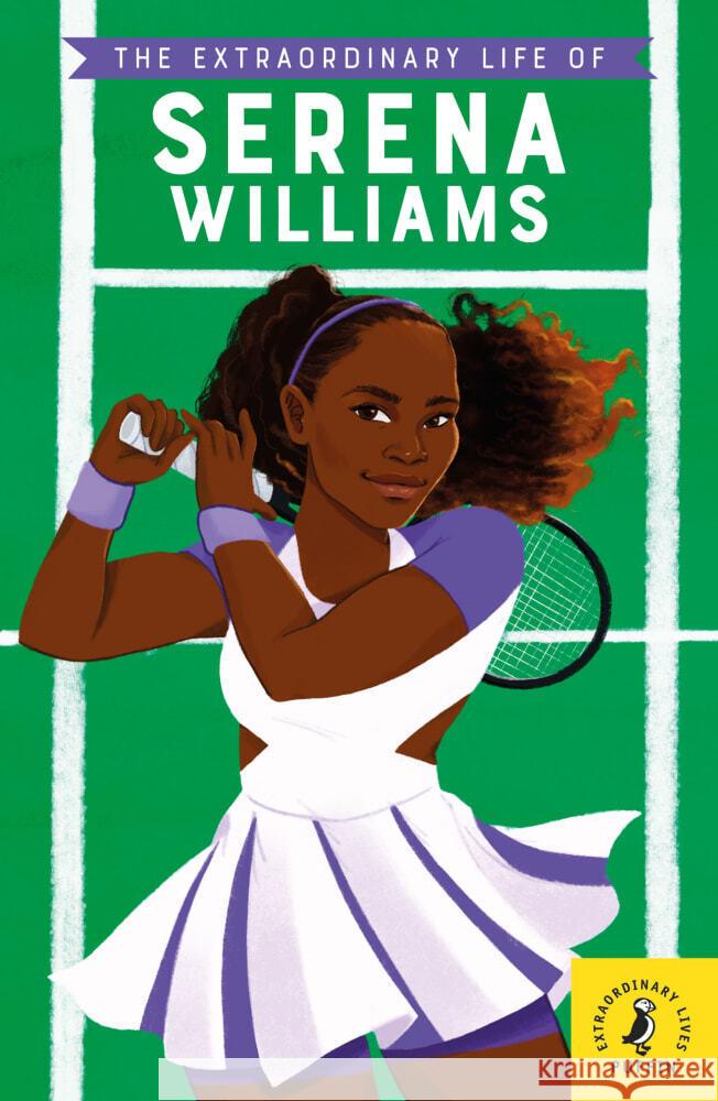 The Extraordinary Life of Serena Williams Janmohamed, Shelina 9783125737808 Klett Sprachen GmbH