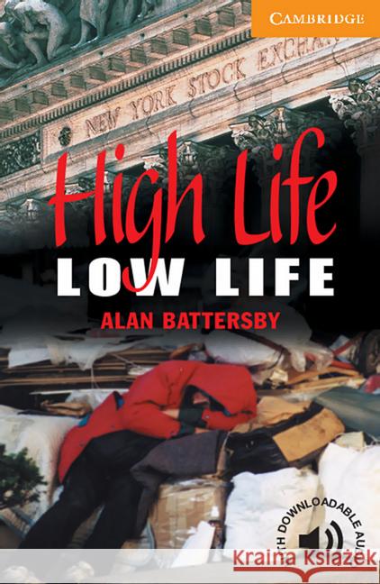 High Life, Low Life : Text in English. Intermediate. B1 PET. Englische Lektüre für das 3. Lernjahr. Paperback with downloadable audio Battersby, Alan   9783125744202 CAMBRIDGE UNIVERSITY PRESS