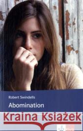 Abomination : Text in Englisch. Ab dem 5. Lernjahr, mit Annotationen. Niveau B1 Swindells, Robert   9783125780309 Klett