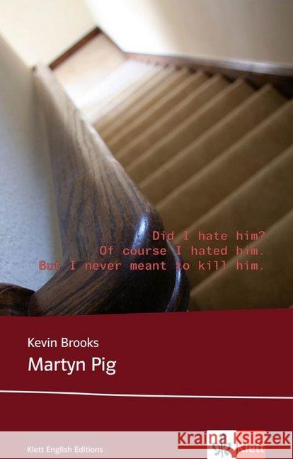 Martyn Pig : Englische Lektüre mit Annotationen für das 4., 5. und 6. Lernjahr. Niveau B1/B2 Brooks, Kevin 9783125781658