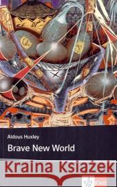 Brave New World : Text in Englisch. Ab dem 5. Lernjahr, mit Annotationen. Niveau B2 Huxley, Aldous Rau, Rudolph F.  9783125798502 Klett