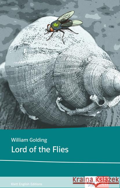 Lord of the Flies : Text in Englisch. Sek. II (Niveau B2-C1) Golding, William 9783125798540