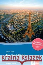 Un été à Paris : Text in Französisch. Niveau A2. Lektüre für das 3. Lernjahr und 4. Lernjahr. Mit Annotationen. Kostenloser Hörtext online. Zugangscode im Buch Darras, Isabelle 9783125914254 Klett