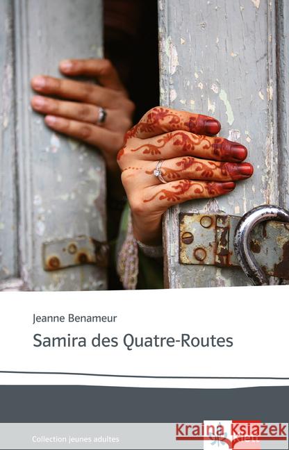 Samira des Quatre-Routes : Text in Französisch. 5. und 6. Lernjahr. Niveau B1+ Benameur, Jeanne 9783125921399 Klett