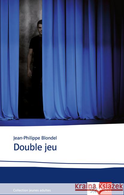 Double jeu : Französische Lektüre. Niveau B2 Blondel, Jean-Philippe 9783125923041 Klett Sprachen