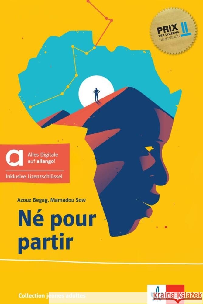 Né pour partir - Hybride Ausgabe allango, m. 1 Beilage Begag, Azouz, Sow, Mamadou 9783125923645 Klett Sprachen GmbH