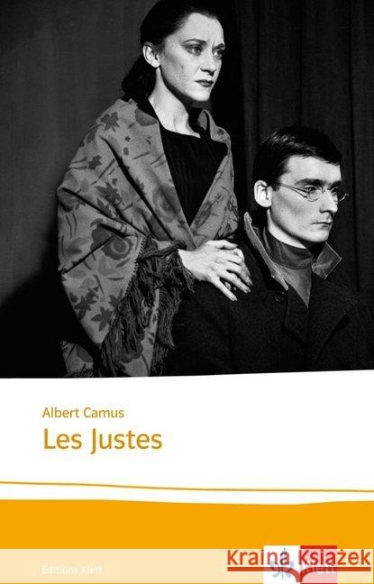 Les Justes : Texte et documents. Französische Lektüre für die Oberstufe. Mit Annotationen Camus, Albert Eyser, Michette Ch.  9783125962019 Klett