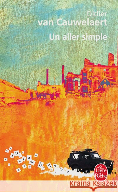 Un aller simple : Text in Französisch. Sek.II. Abiturthema NR 2011. Französische Lektüre für die Oberstufe. Buch mit Vokabelbeilage Cauwelaert, Didier van   9783125972575 Klett