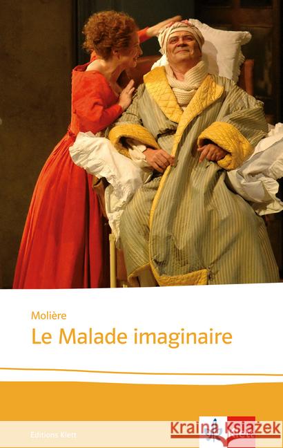 Le Malade imaginaire : Lektüre. Niveau B2 Molière 9783125974883