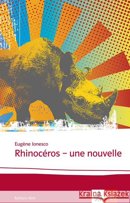 Rhinocéros - une nouvelle : Text in Französisch. Sek.II Ionesco, Eugène   9783125981010 Klett