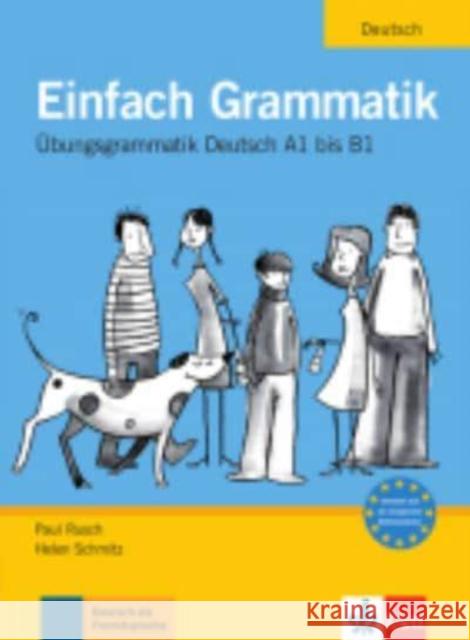 Einfach Grammatik. Ubungsgrammatik LEKTORKLETT Rusch, Paul; Schmitz, Helen 9783126063685