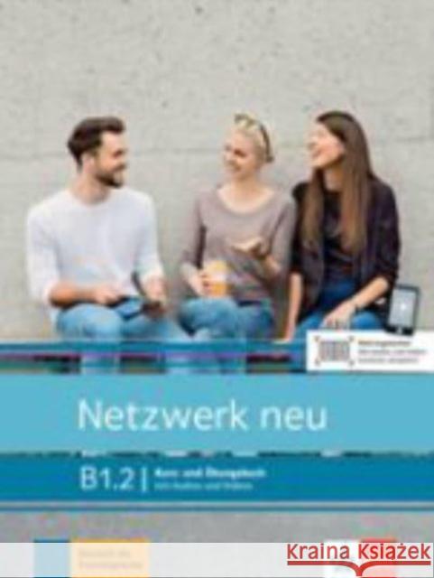 Netzwerk neu B1.2 Kurs- und Ubungsbuch Dengler, Stefanie, Mayr-Sieber, Tanja, Rusch, Paul 9783126071710 Klett Sprachen GmbH