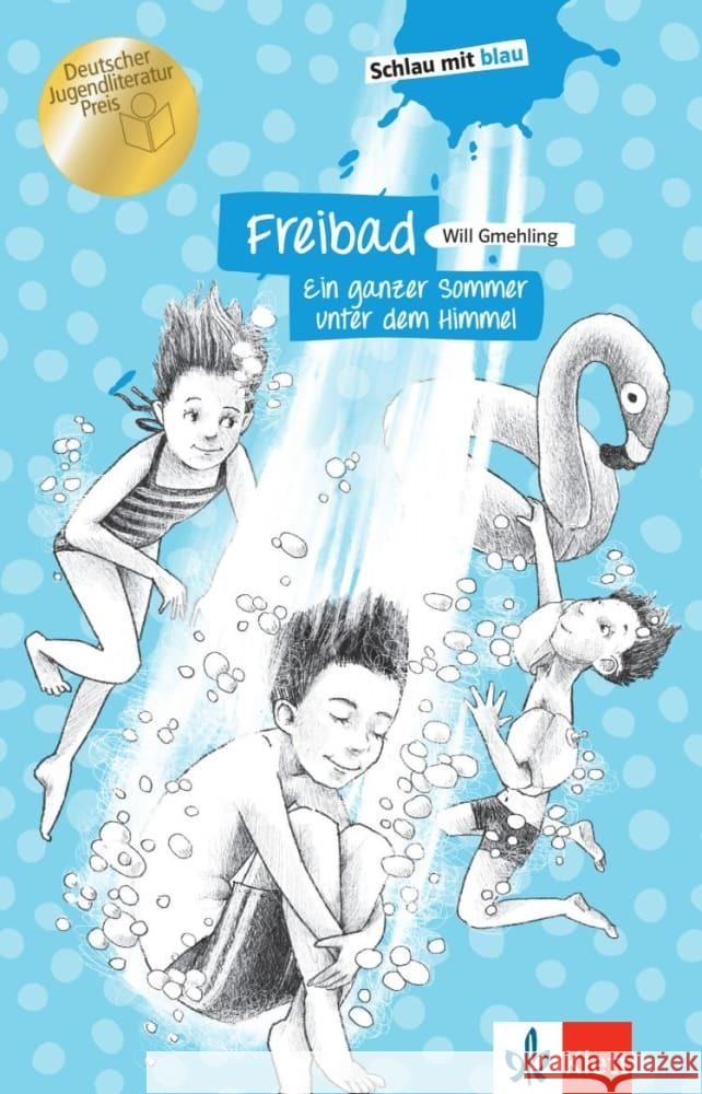 Freibad - Ein ganzer Sommer unter dem Himmel Gmehling, Will, Eikerling, Stephanie 9783126661065 Klett Sprachen GmbH