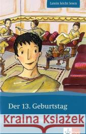 Der 13. Geburtstag : Ein Abenteuer des jungen Caesar. Text in Latein. Lernjahr 1/2 Zimmermeier, Markus     9783126670005 Klett