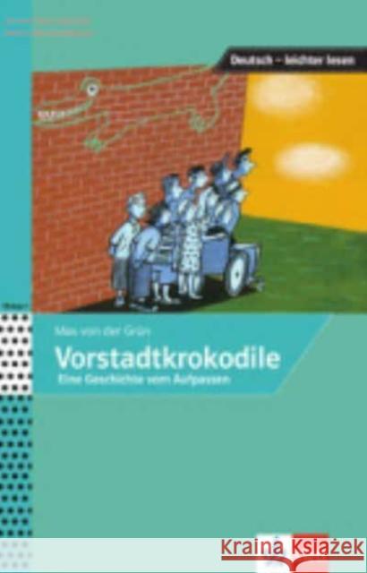 Vorstadtkrokodile Grün, Max von der, Felter, Iris, Oeser, Nora 9783126741071 Klett Sprachen GmbH