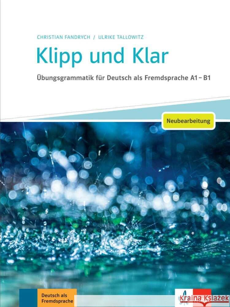 Klipp und Klar - Neubearbeitung Fandrych, Christian, Tallowitz, Ulrike 9783126742054 Klett Sprachen GmbH